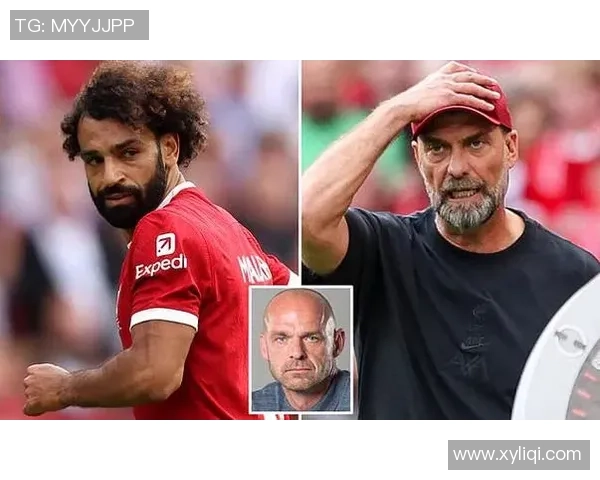 墨菲：我了解萨拉赫的境况和心情，但他不应该让对立公开化